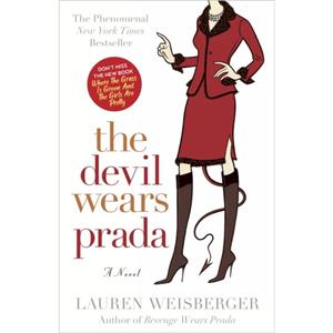 The Devil Wears Prada  A Novel by Lauren Weisberger