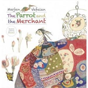 The Parrot and the Merchant by Pippa Goodhart