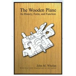 The Wooden Plane by John M. Whelen