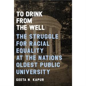 To Drink from the Well by Geeta N. Kapur