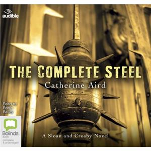 The Complete Steel by Catherine Aird