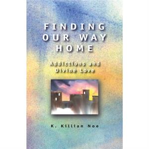 Finding Our Way Home by Killian Noe