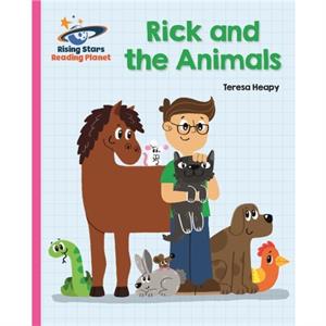 Reading Planet  Rick and the Animals  Pink B Galaxy by Teresa Heapy