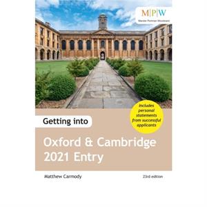 Getting into Oxford and Cambridge 2021 Entry by Mat Carmody