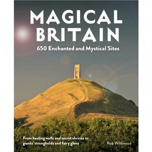 Magical Britain by Rob Wildwood