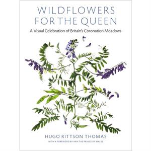 Wildflowers for the Queen by Hugo Rittson Thomas