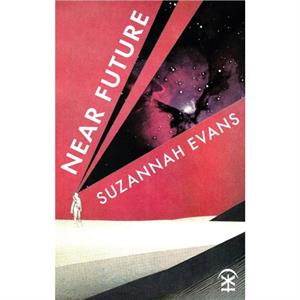 Near Future by Suzannah Evans