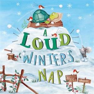 A Loud Winters Nap by Katy Hudson