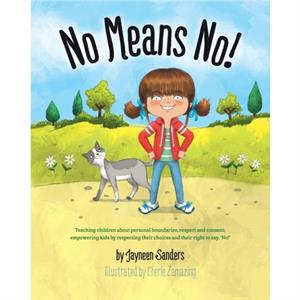 No Means No by Jayneen Sanders