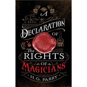 A Declaration of the Rights of Magicians by H G Parry