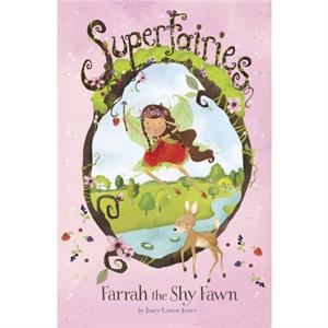 Farrah the Shy Fawn by Janey Louise Jones