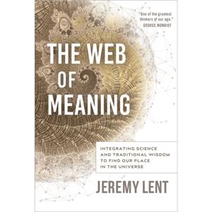 The Web of Meaning by Jeremy Lent