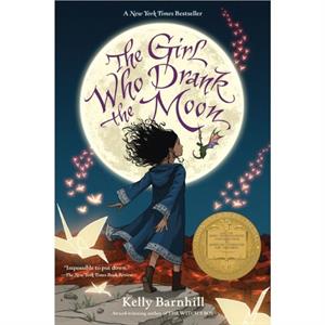 The Girl Who Drank the Moon by Kelly Barnhill