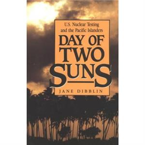 Day of Two Suns by Jane Dibblin