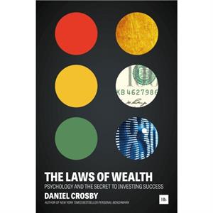 The Laws of Wealth by Daniel Crosby