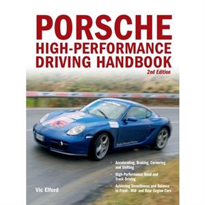 Porsche HighPerformance Driving Handbook by Vic Elford