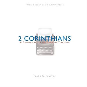 Nbbc 2 Corinthians by Frank G Carver