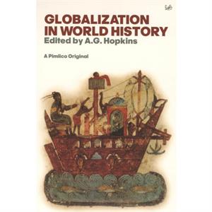 Globalisation In World History by A G Hopkins