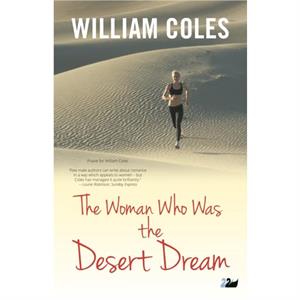 The Woman Who Was the Desert Dream by William Coles