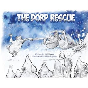 The Dorp Rescue by K.C. Hayes