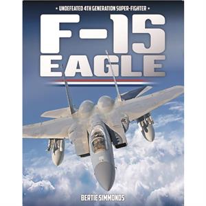 F15 Eagle by Bertie Simonds