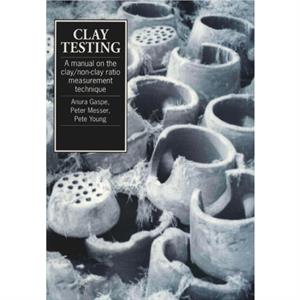 Clay Testing by Pete Young