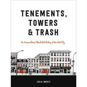 Tenements Towers  Trash by Julia Wertz