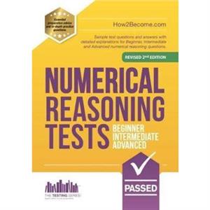 NUMERICAL REASONING TESTS Beginner Intermediate and Advanced by How2Become