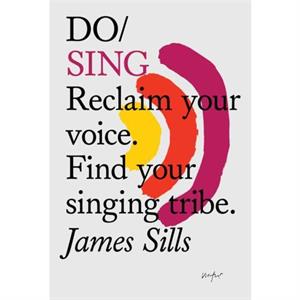 Do Sing by James Sills