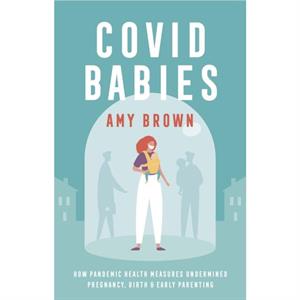 Covid Babies by Amy Brown