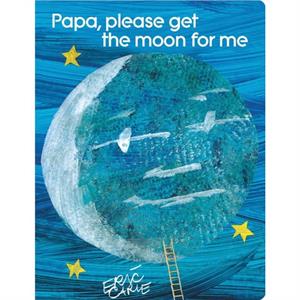 Papa Please Get the Moon for Me  Lap Edition by Eric Carle