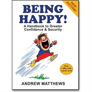 Being Happy by Andrew Matthews