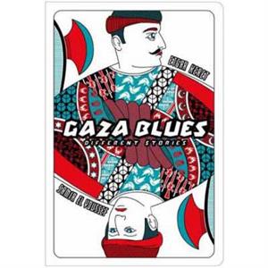 Gaza Blues by Etgar Keret