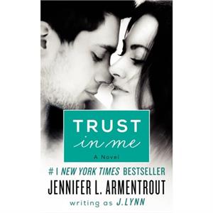 Trust in Me by J Lynn