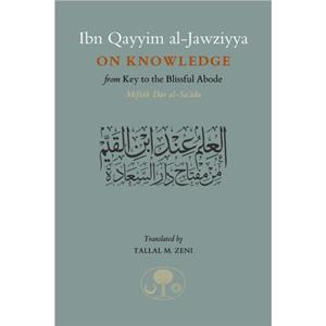 Ibn Qayyim alJawziyya on Knowledge by Ibn Qayyim alJawziyya