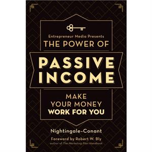 The Power of Passive Income by The Staff of Entrepreneur Media