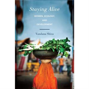 Staying Alive by Vandana Shiva