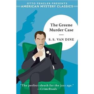 The Greene Murder Case by S. S. Van Dine