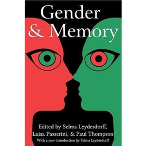 Gender and Memory by Luisa Passerini