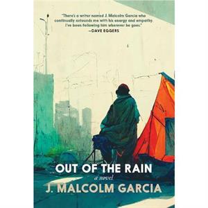 Out of the Rain by J. Malcolm Garcia