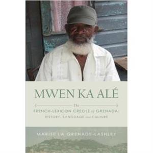 Mwen Ka Ale by Marise La GrenadeLashley