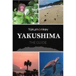 The Yakushima Guide by Clive Witham