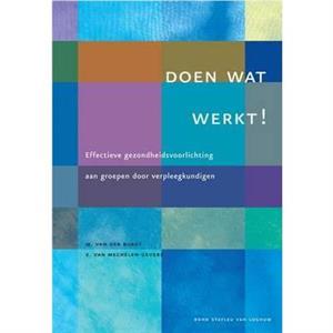 Doen Wat Werkt by E Van MechelenGevers