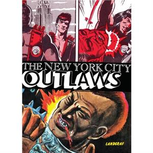 The New York City Outlaws by Bob Huszar