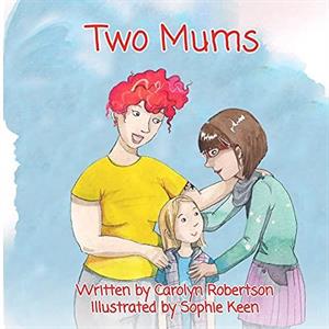 Two Mums by Carolyn Robertson