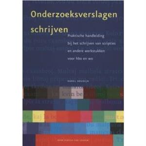 Onderzoeksverslagen Schrijven by K a Soudijn