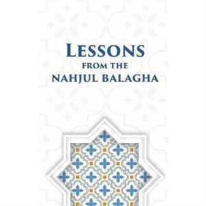 Lessons from the Nahjul Balagha by Ali Khamenei