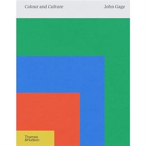 Colour and Culture by John Gage