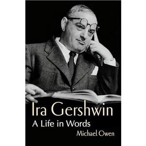 Ira Gershwin by Michael Owen