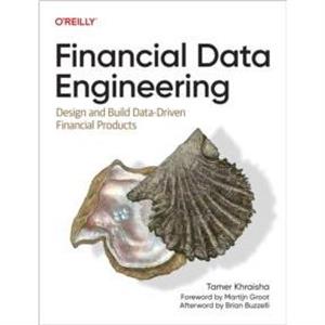 Financial Data Engineering by Tamer Khraisha